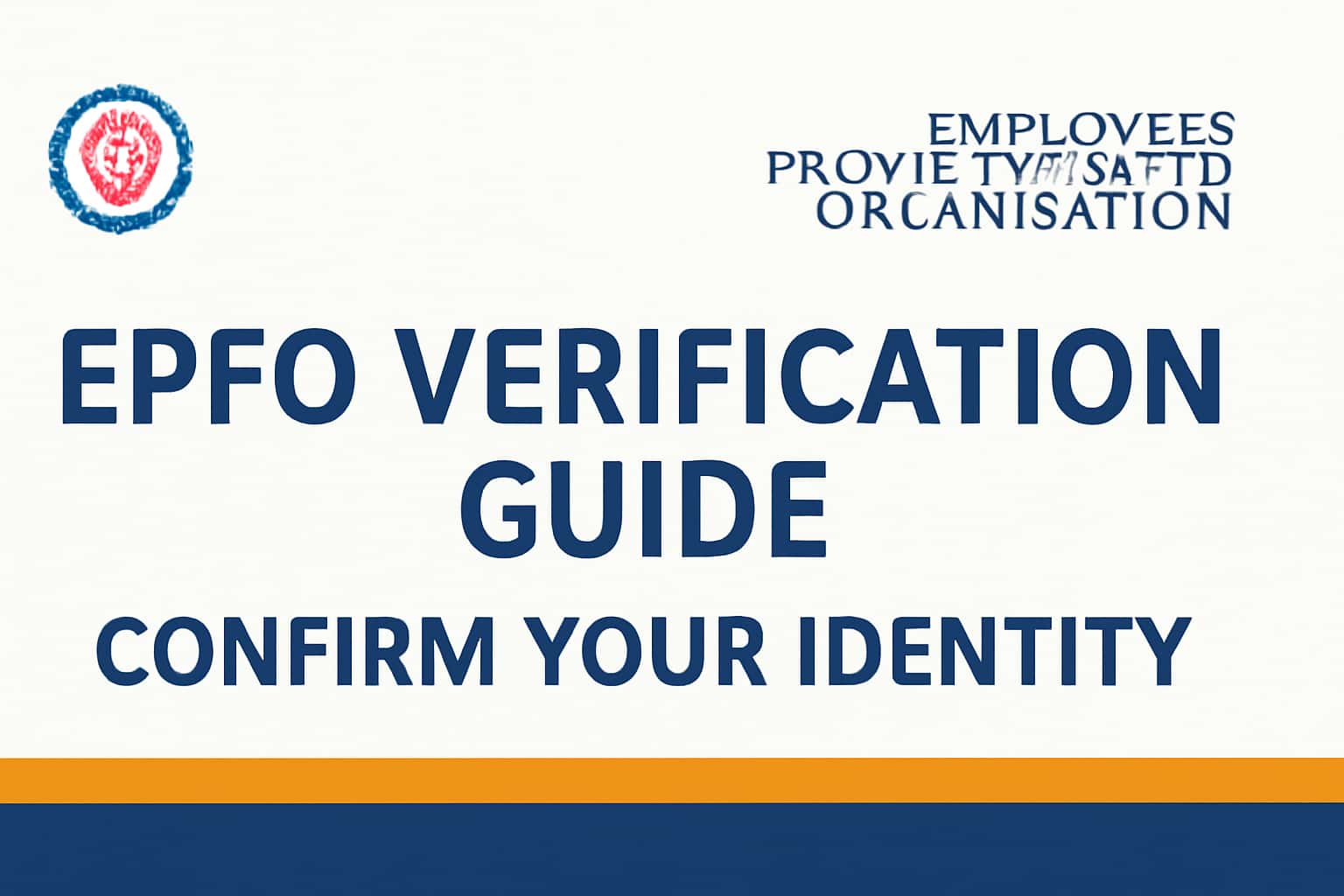 EPFO Verification Guide - Confirm Your Identity